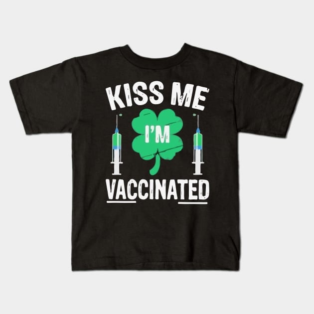 kiss me i'm vaccinated funny vaccination quote Kids T-Shirt by SDxDesigns